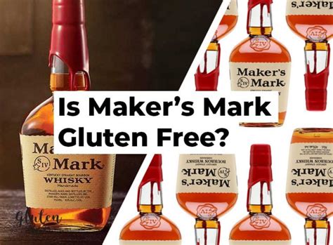 maker's mark gluten free.